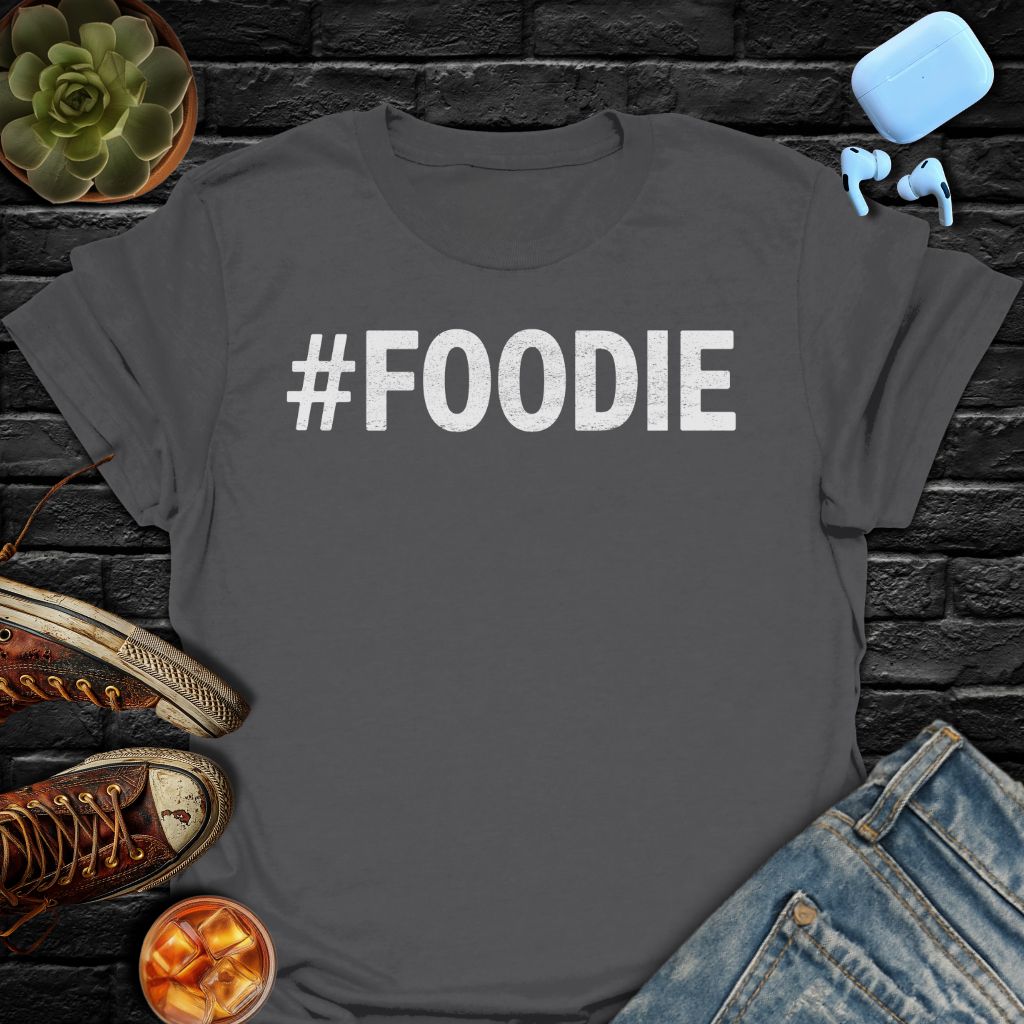 #FOODIE T-Shirt