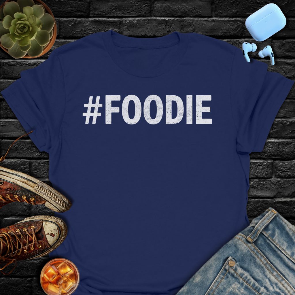 #FOODIE T-Shirt