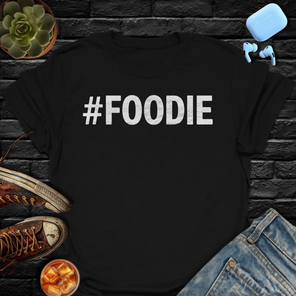 #FOODIE T-Shirt