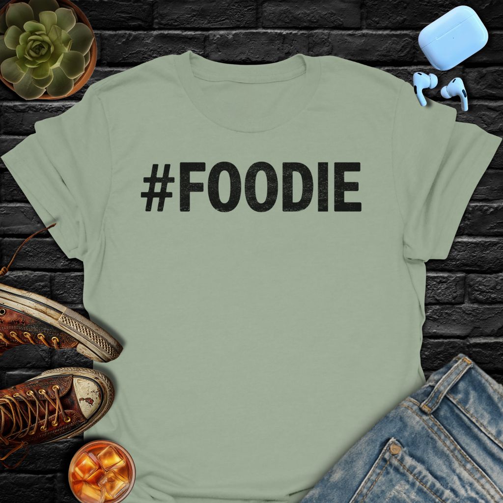 #FOODIE T-Shirt