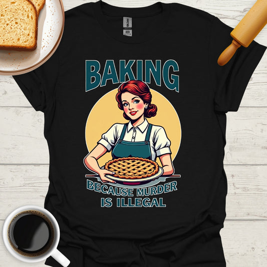 Baking: Because Murder Is Illegal