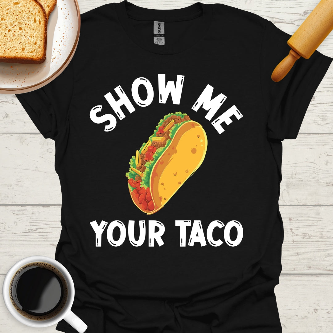 Show Me Your Taco