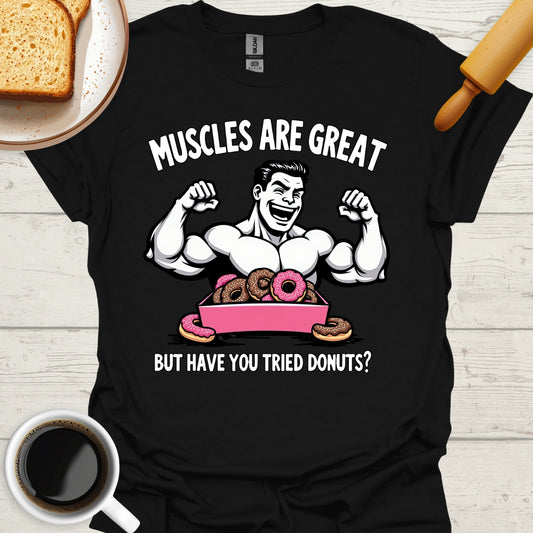 Muscles Are Great But Have You Tried Donuts?