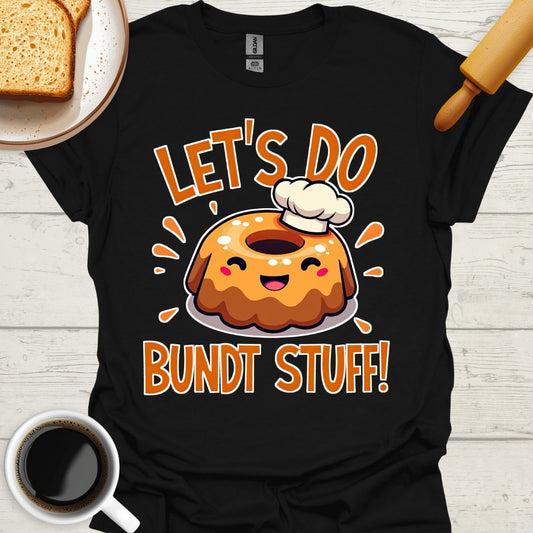 Let's Do Bundt Stuff!