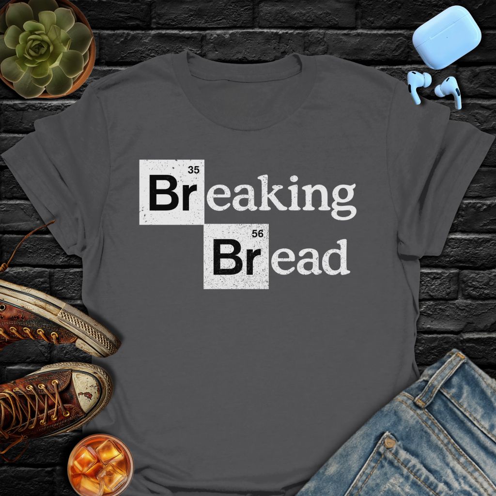 Breaking Bread T-Shirt