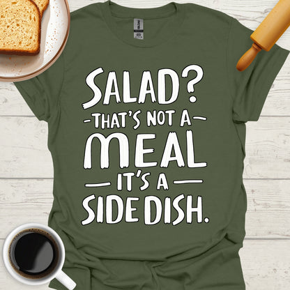 Salad? That's Not A Meal. That's A Side Dish.