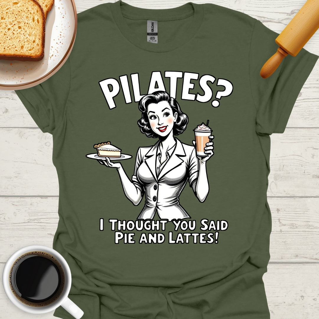 Pilates? I Thought You Said Pie And Lattes!