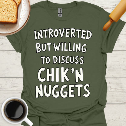 Introverted But Willing To Discuss Chik'n Nuggets