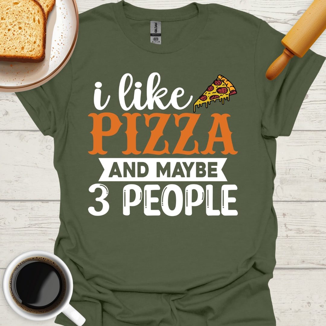 I Like Pizza And Maybe 3 People