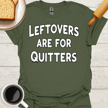 Leftovers Are For Quitters