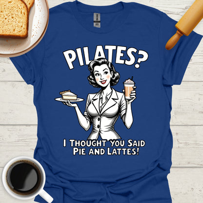 Pilates? I Thought You Said Pie And Lattes!