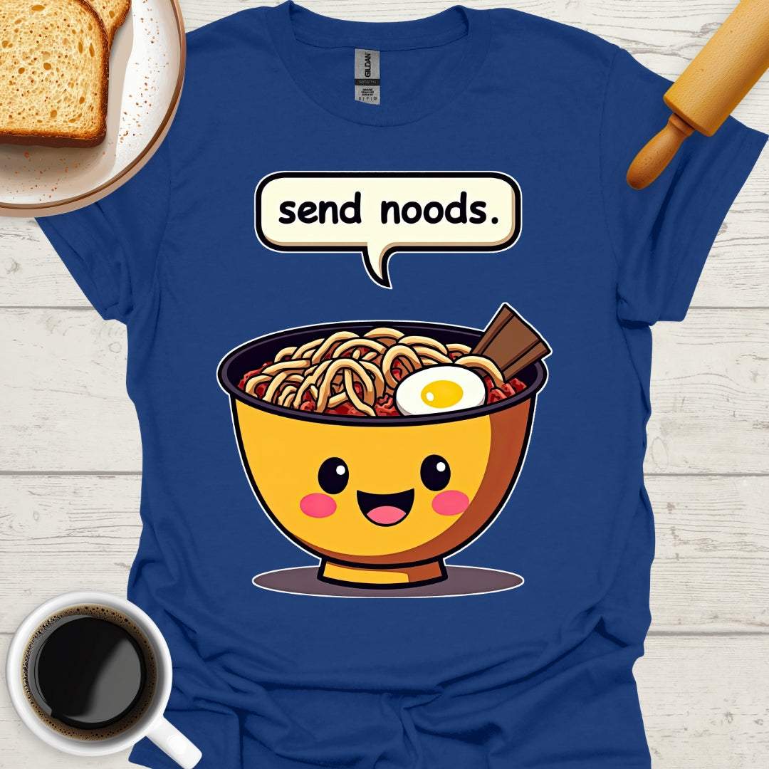 send noods.