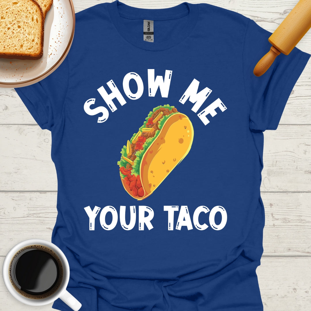 Show Me Your Taco