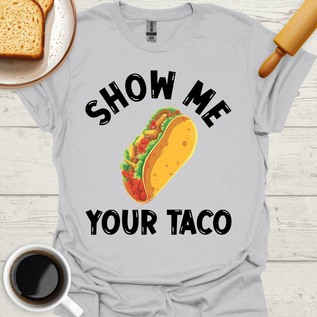 Show Me Your Taco