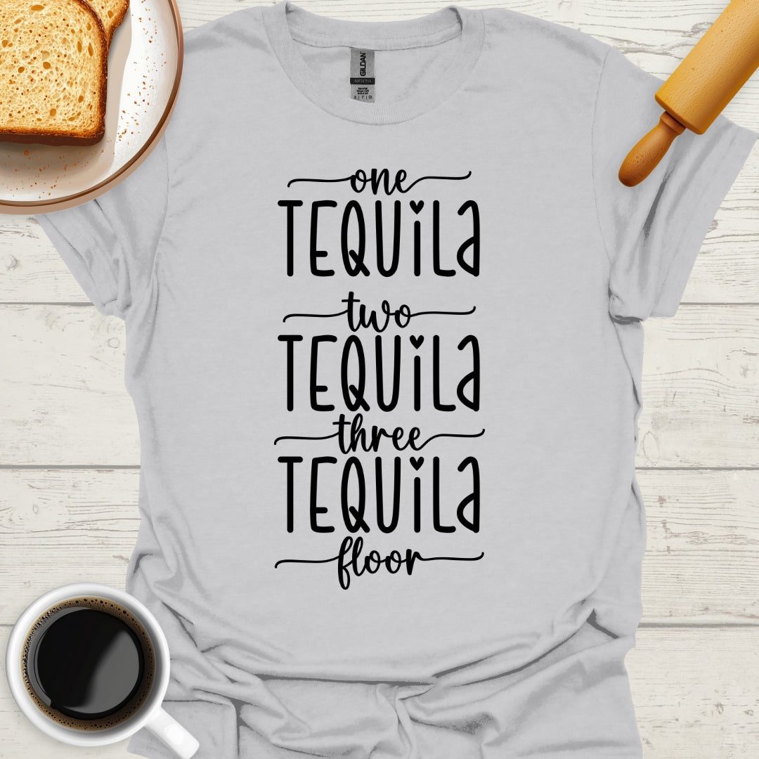 One Tequila, Two Tequila, Three Tequila, Floor