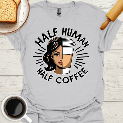 Half Human Half Coffee