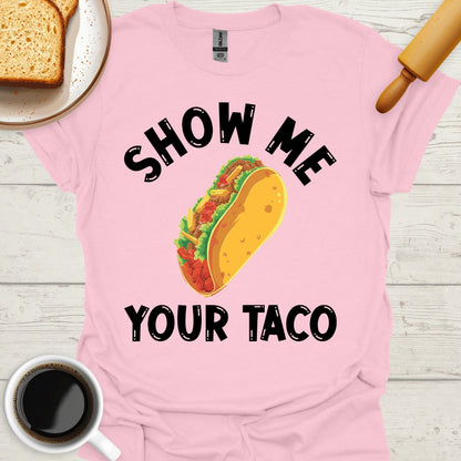 Show Me Your Taco