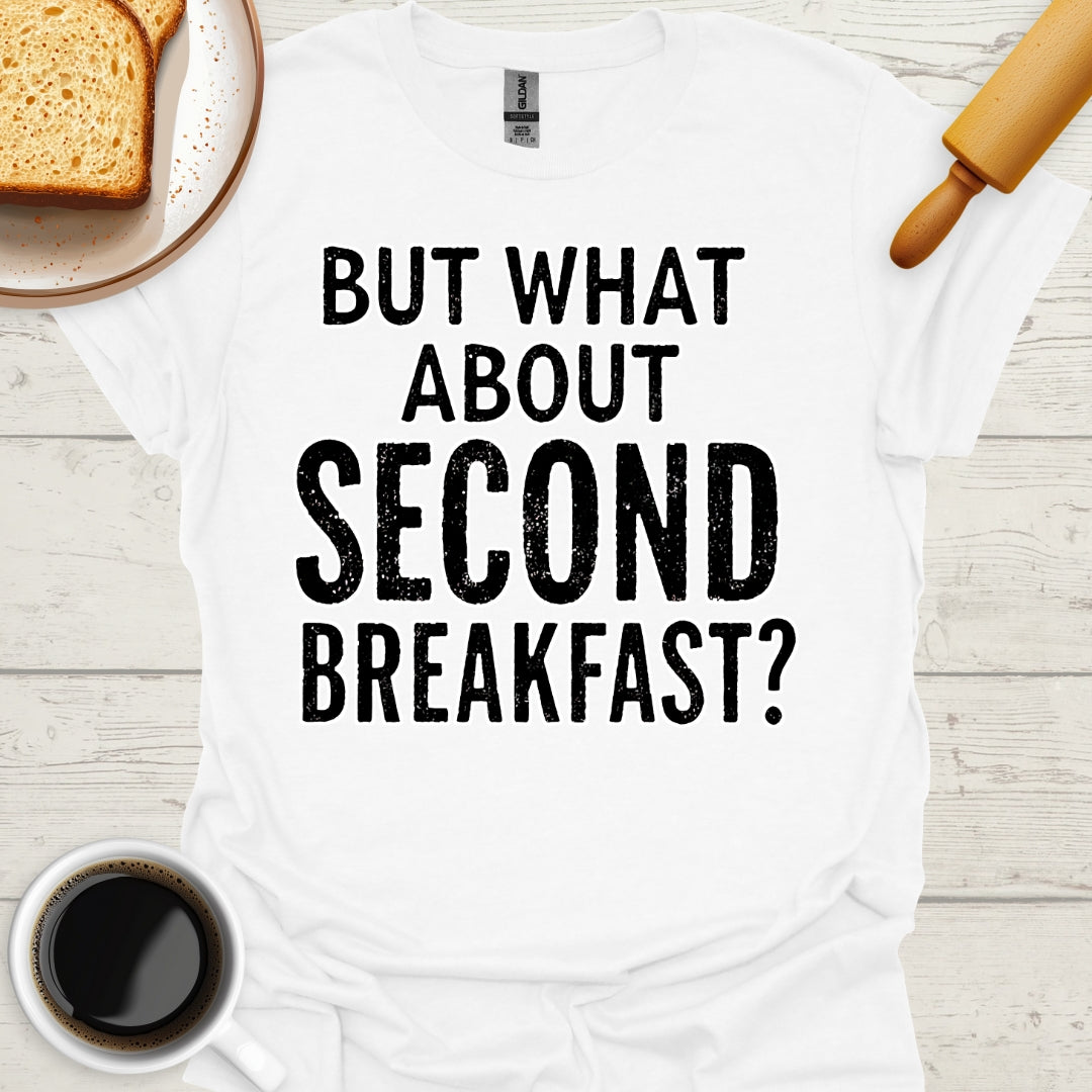 But What About Second Breakfast?