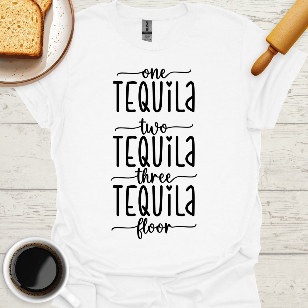 One Tequila, Two Tequila, Three Tequila, Floor