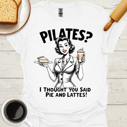 Pilates? I Thought You Said Pie And Lattes!